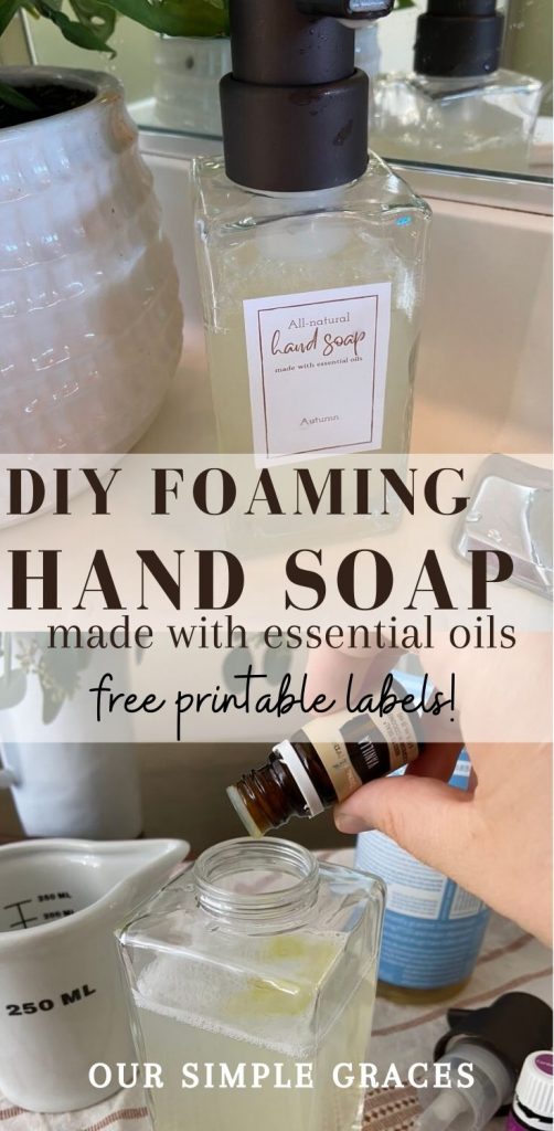 two images with text between them top image is a glass bottle of foaming hand soap with label and bottom image of woman's hand dropping essential oils into glass bottle making hand soap