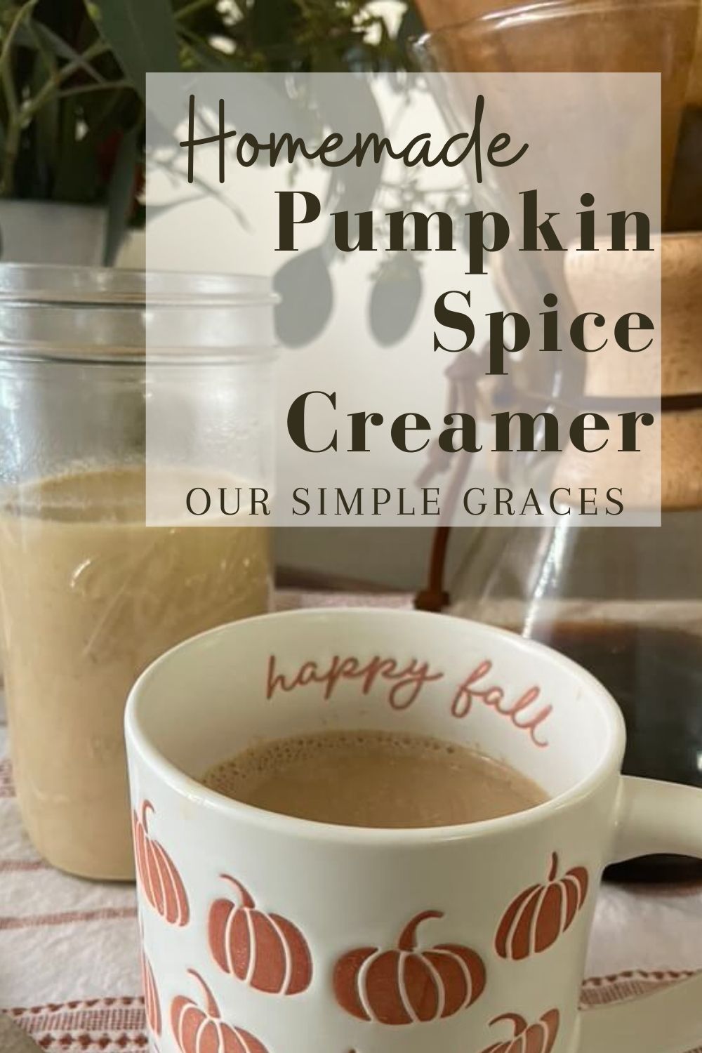 pumpkin spice coffee creamer in glass jar and mug of coffee