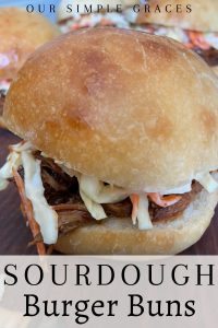 The Best Sourdough Burger Buns Recipe - Our Simple Graces